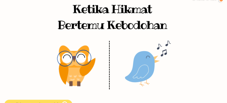 Ketika Hikmat Bertemu Kebodohan
