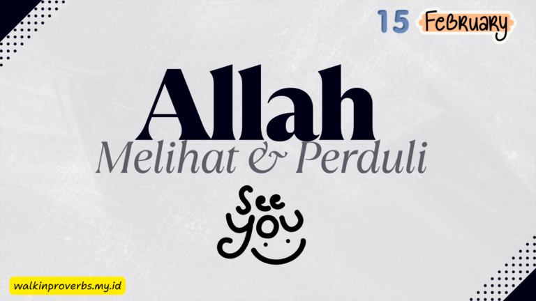 Allah Melihat dan Perduli