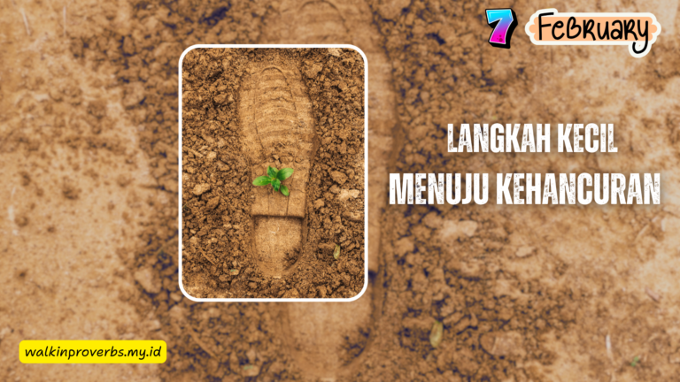 Langkah Kecil Menuju Kehancuran