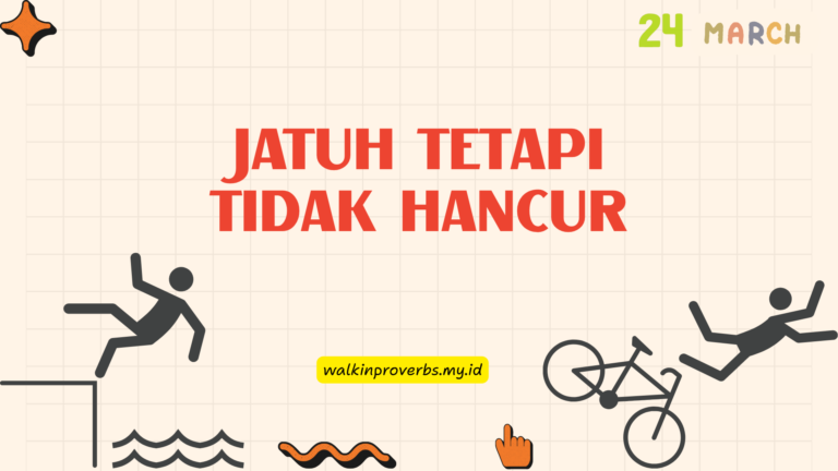 Jatuh Tetapi Tidak Hancur