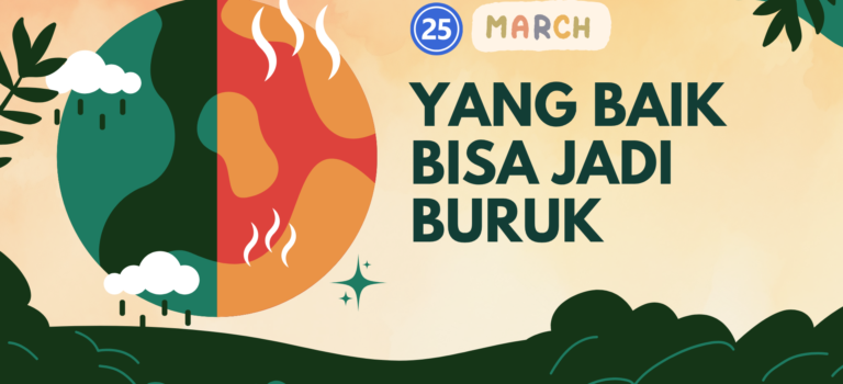 Yang Baik Bisa Jadi Buruk Yang Baik Bisa Jadi Buruk