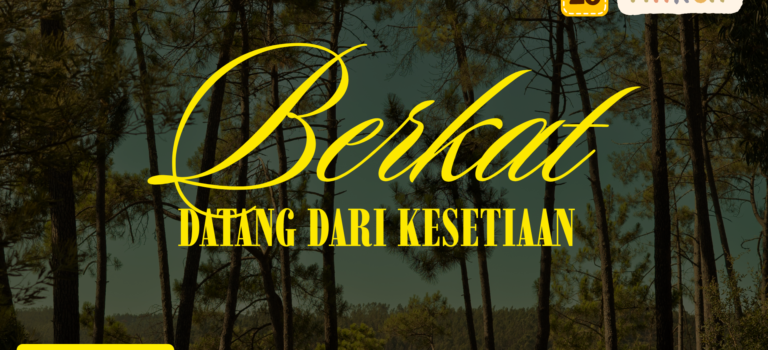 Berkat Datang dari Kesetiaan