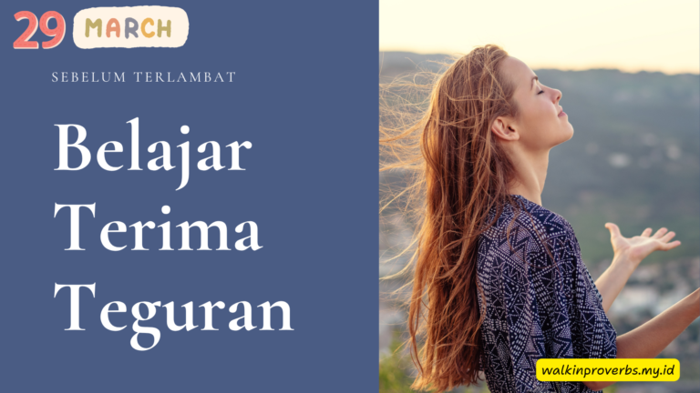 Belajar Terima Teguran Sebelum Terlambat