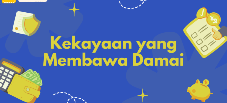 Kekayaan yang Membawa damai Kekayaan yang Membawa damai