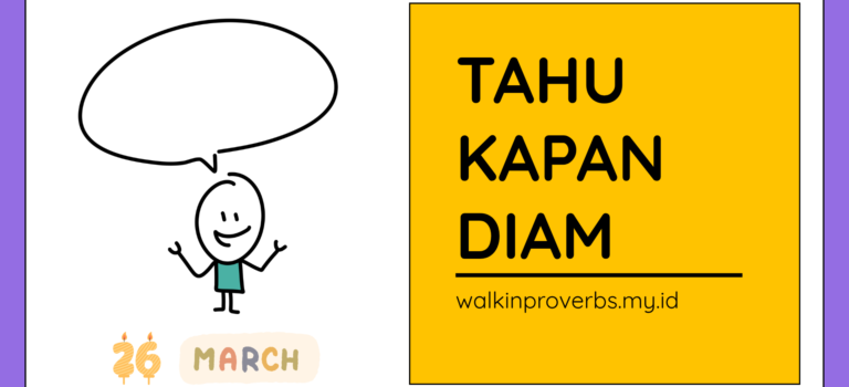 Tahu Kapan Harus Diam Saja