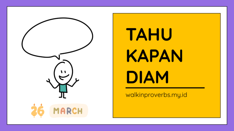 Tahu Kapan Harus Diam Saja