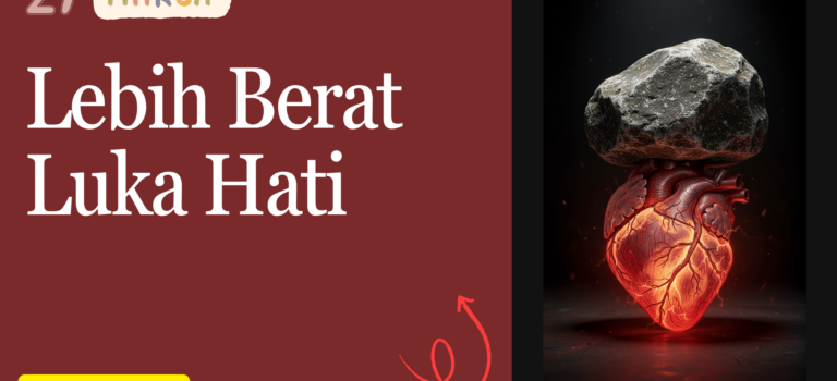 Lebih Berat Luka Hati Lebih Berat Luka Hati