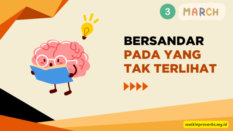 Bersandar Pada Yang Tak Terlihat