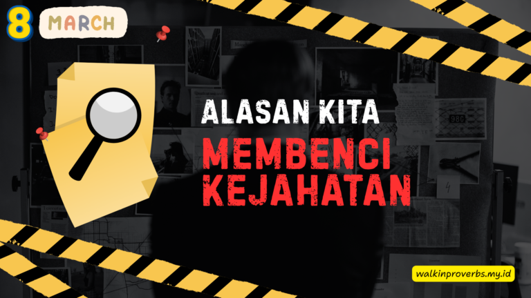 Alasan Kita Membenci Kejahatan