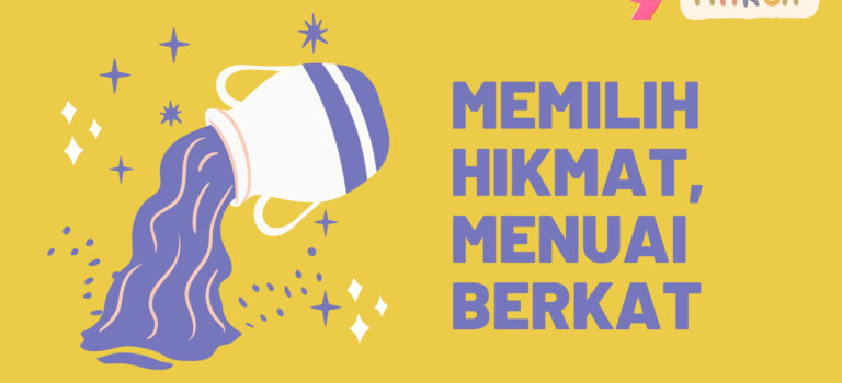 Memilih Hikmat, Menuai Berkat