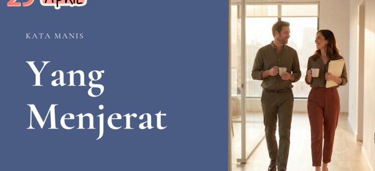 Kata Manis yang Menjerit