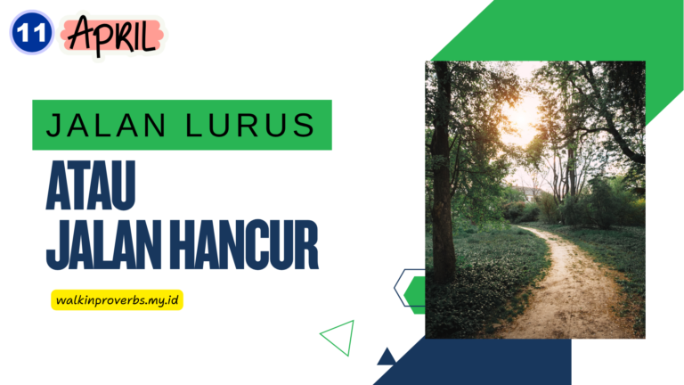 Jalan Lurus atau Jalan Hancur