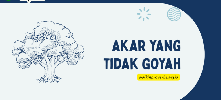 Akar yang Tidak Goyah Akar yang Tidak Goyah