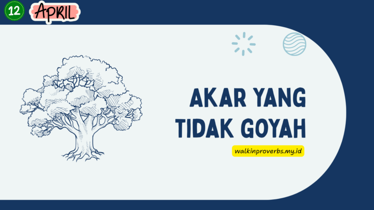 Akar yang Tidak Goyah