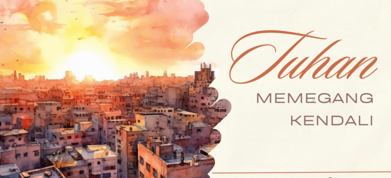 Tuhan Memegang Kendali