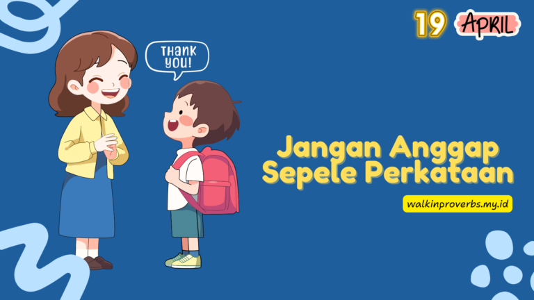 Jangan Anggap Sepele Perkataan