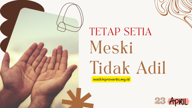 Setia Meski Tidak Adil