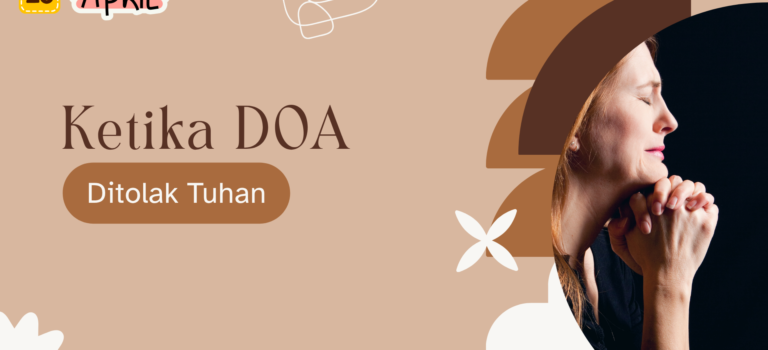 Ketika Doa Ditolak Tuhan