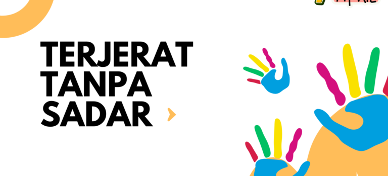 Terjebak Tanpa Sadar