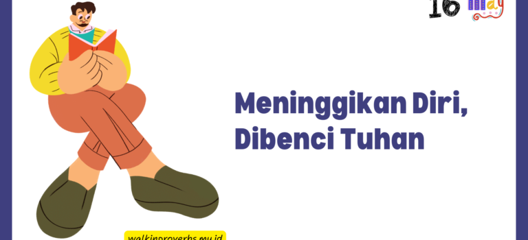 Meninggikan Diri Dibenci Tuhan