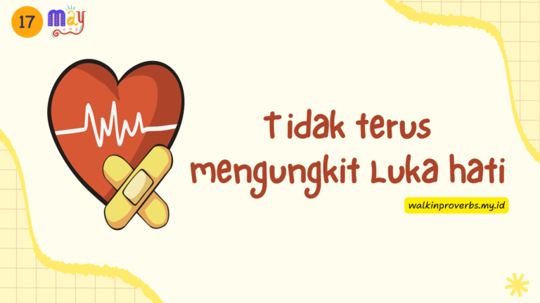 Tidak Terus Mengungkit Luka