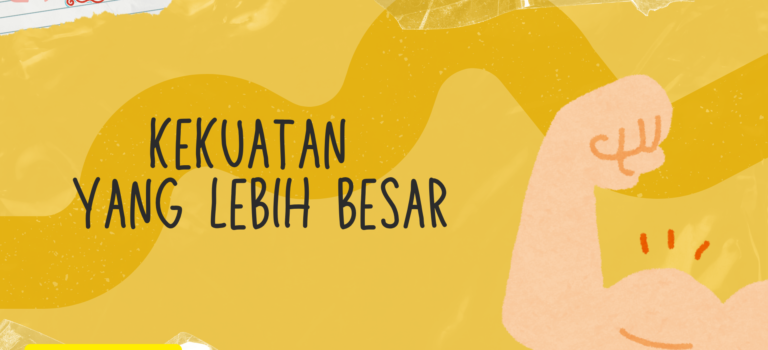 Kekuatan yang Lebih Besar Kekuatan yang Lebih Besar
