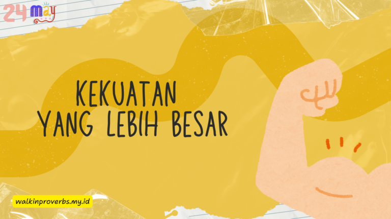 Kekuatan yang Lebih Besar