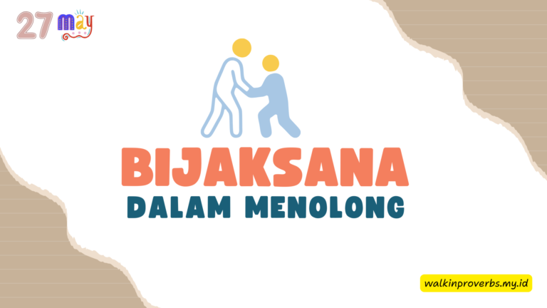 Bijaksana Dalam Menolong