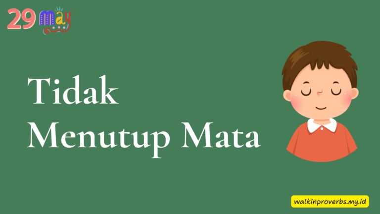 Tidak Menutup Mata
