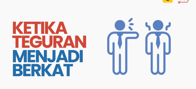 Saat Teguran Menjadi Berkat