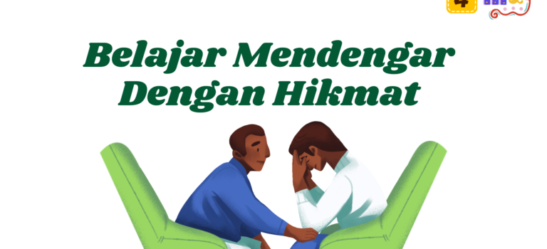 Belajar Mendengar Dengan Hikmat