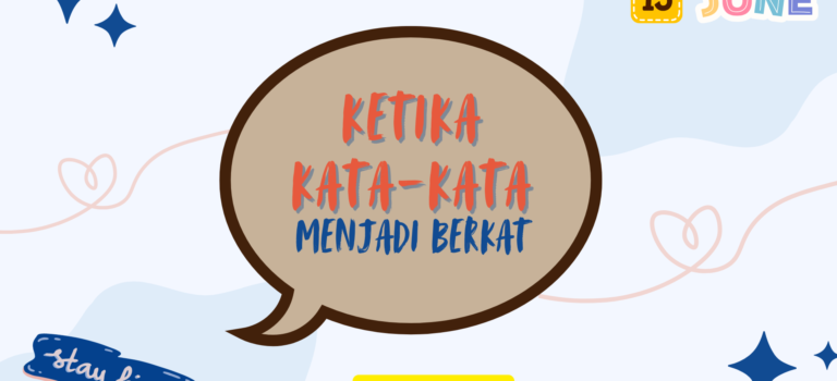 Ketika Kata-Kata Menjadi Berkat