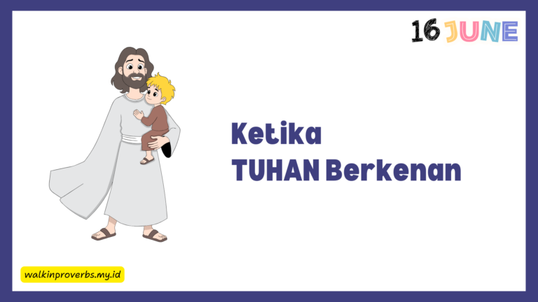 Ketika Tuhan Berkenan