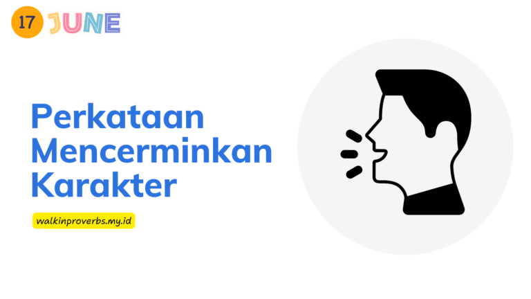 Perkataan Mencermin Karakter