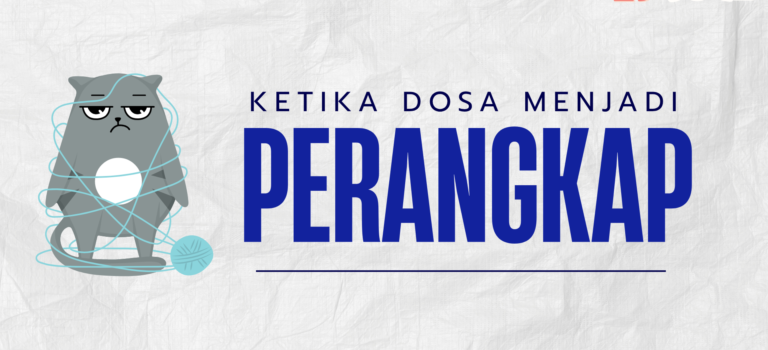 Ketika Dosa Menjadi Perangkap