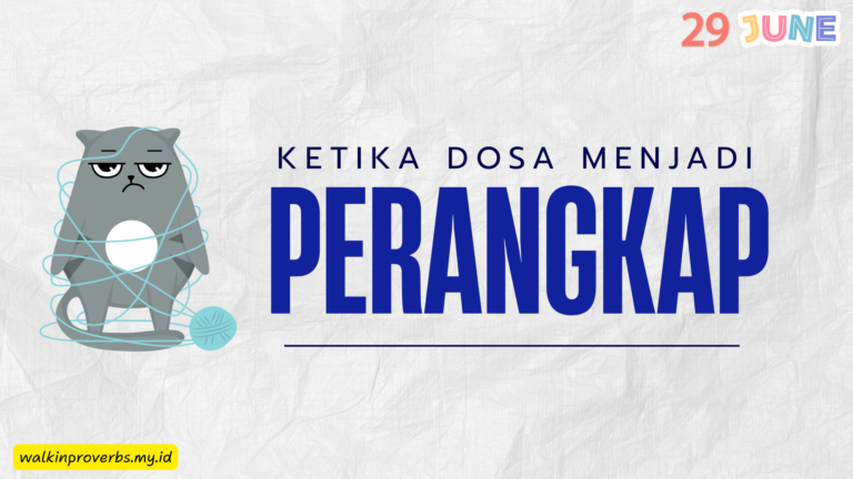 Ketika Dosa Menjadi Perangkap