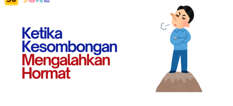 Ketika Kesombongan Mengalahkan Hormat