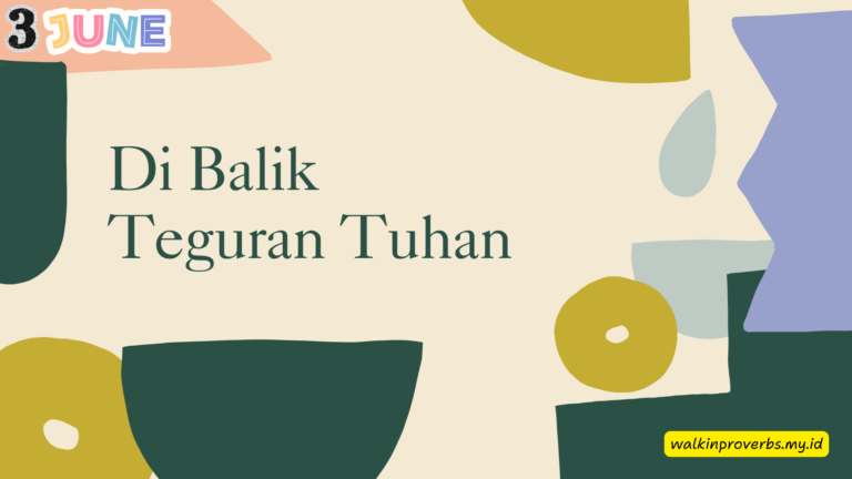 Di Balik Teguran Tuhan