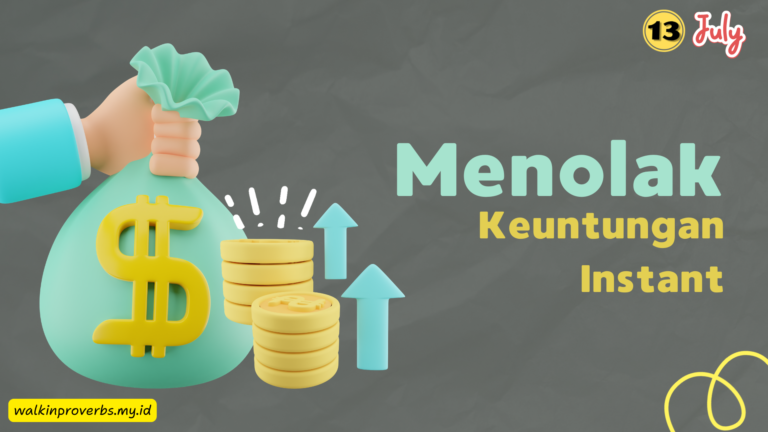 Menolak Keuntungan Instant
