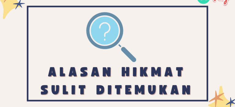 Alasan Hikmat Sulit Ditemukan