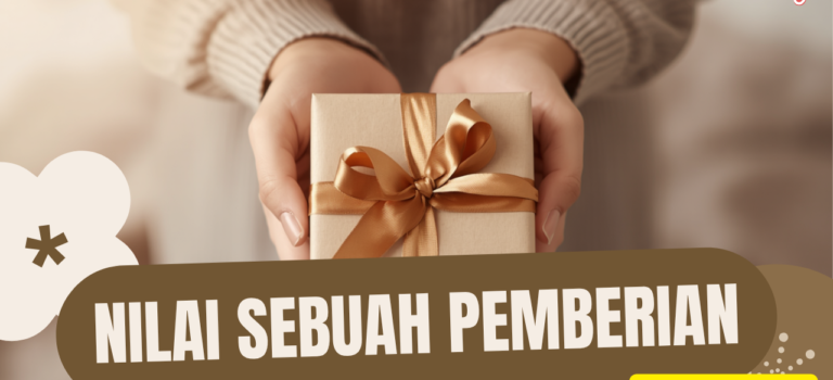 Nilai Sebuah Pemberian Nilai Sebuah Pemberian