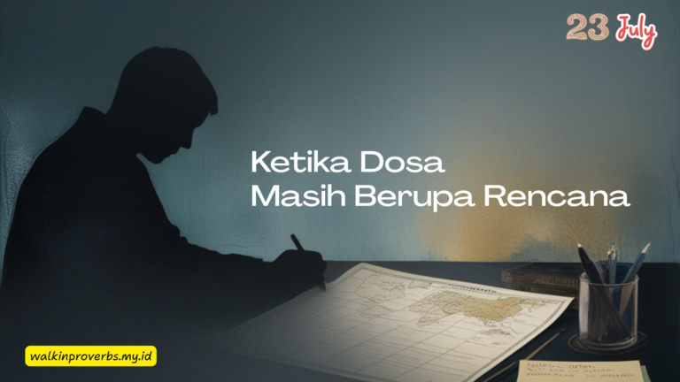 Ketika Dosa Masih Berupa Rencana