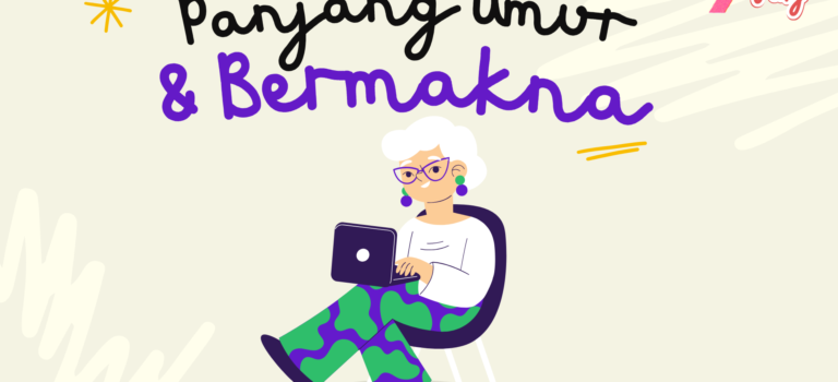 Panjang Umur dan Bermakna Panjang Umur dan Bermakna