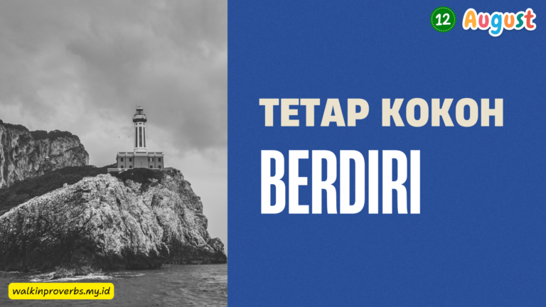 Tetap Kokoh Berdiri