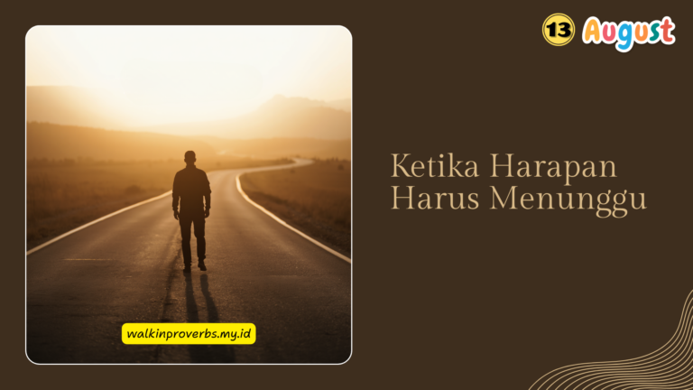 Ketika Harapan Harus Menunggu