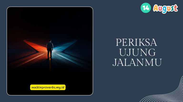 Periksa Ujung Jalanmu