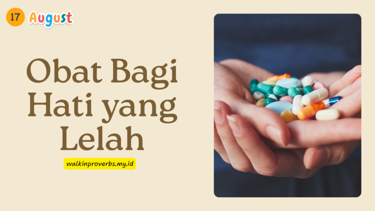 Obat Bagi Hati yang Lelah