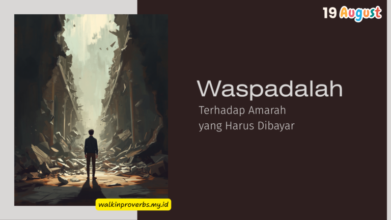 Waspadalah Terhadap Amarah yang Harus Dibayar