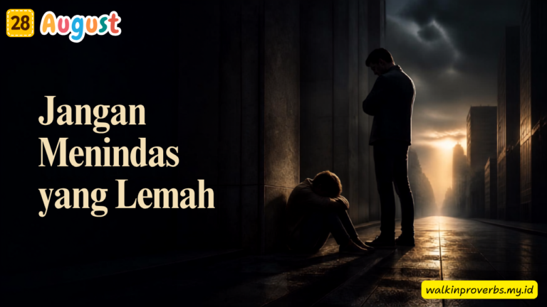 Jangan Menindas yang Lemah