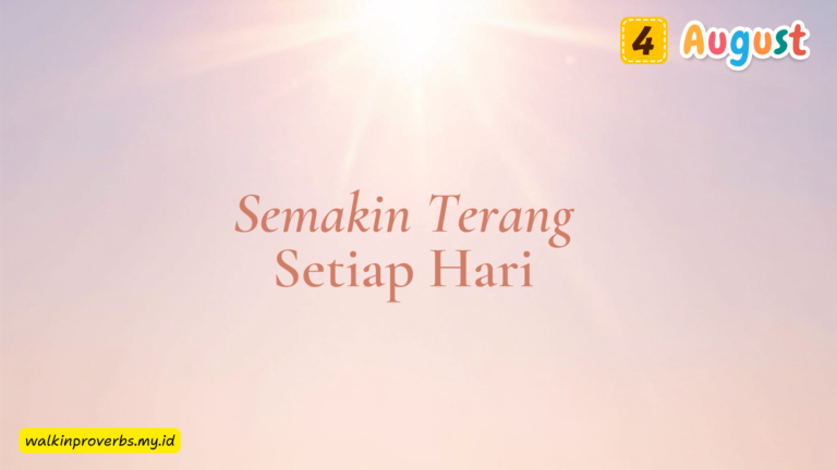 Semakin Terang Setiap Hari